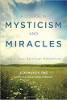 A Course in Mysticism and Miracles: Begin Your Spiritual Adventure by Jon Mundy PhD