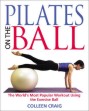 Pilates On The Ball by Colleen Craig. 